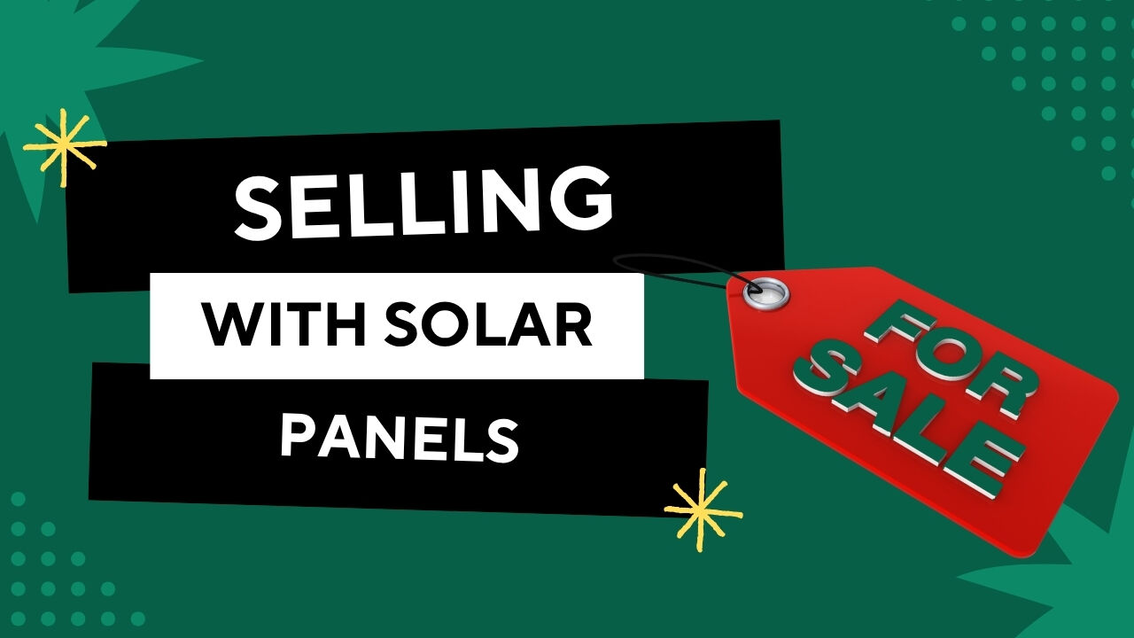 Is It Difficult to Sell a House with Solar Panels?